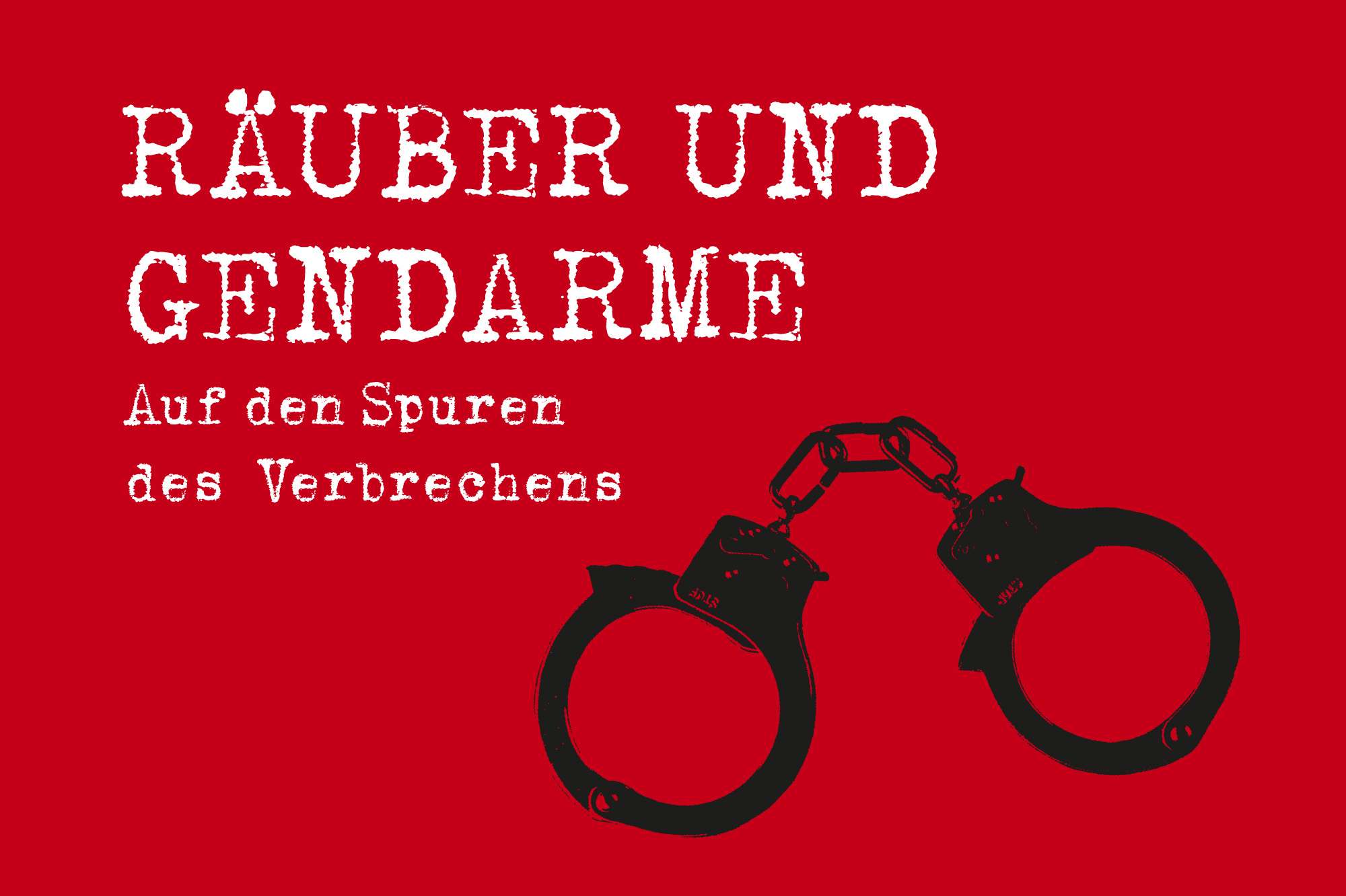 Räuber und Gendarme Neu